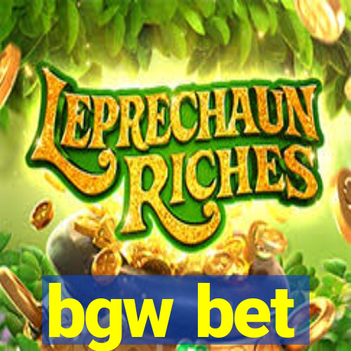 bgw bet